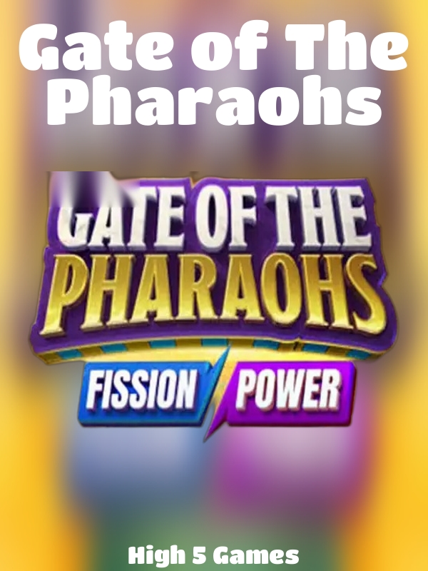 Gate of The Pharaohs slot High 5 Games