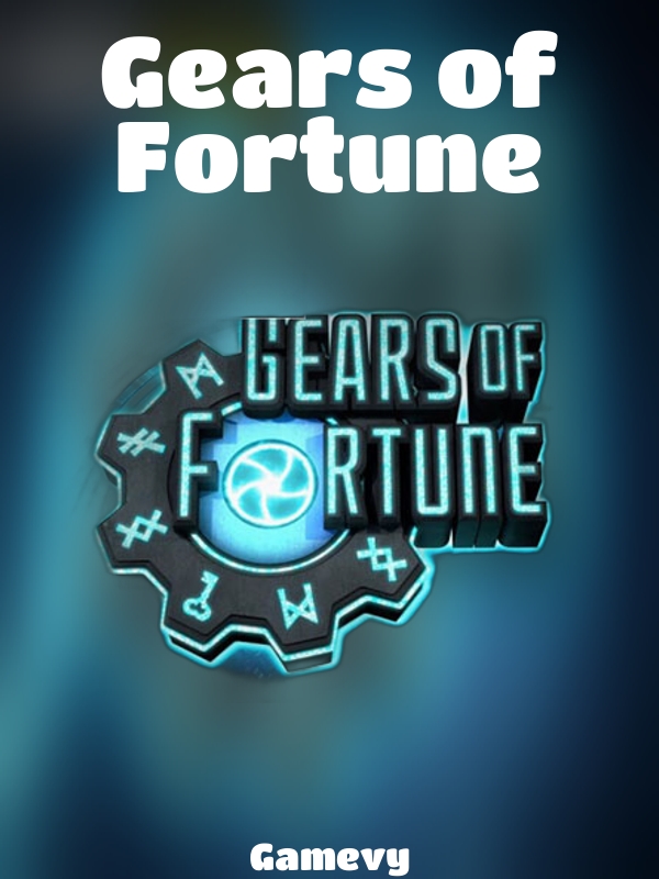 Gears of Fortune slot Gamevy