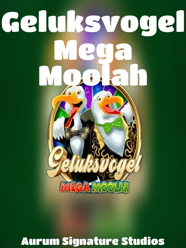 Geluksvogel Mega Moolah slot Aurum Signature Studios