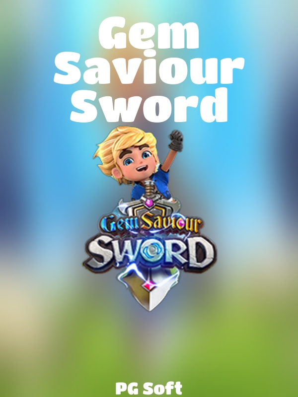 Gem Saviour Sword slot PG Soft