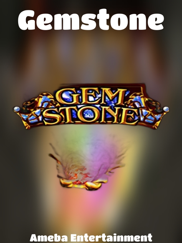 Gemstone slot Ameba Entertainment