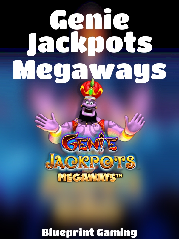 Genie Jackpots Megaways slot Blueprint Gaming