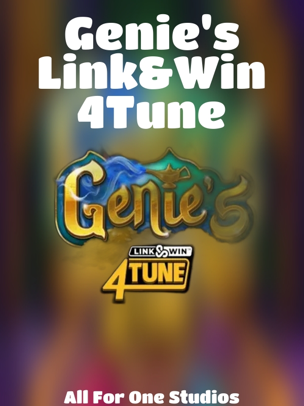 Genie's Link&Win 4Tune slot All For One Studios