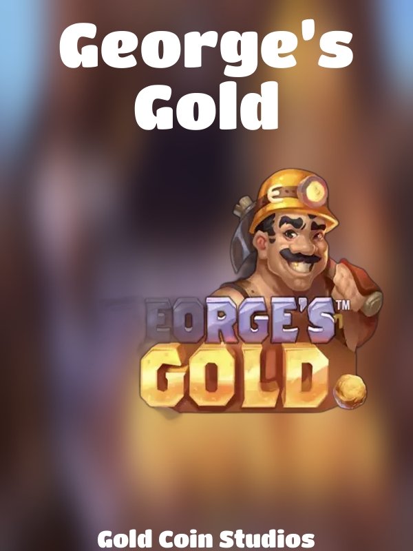 George’s Gold slot Gold Coin Studios