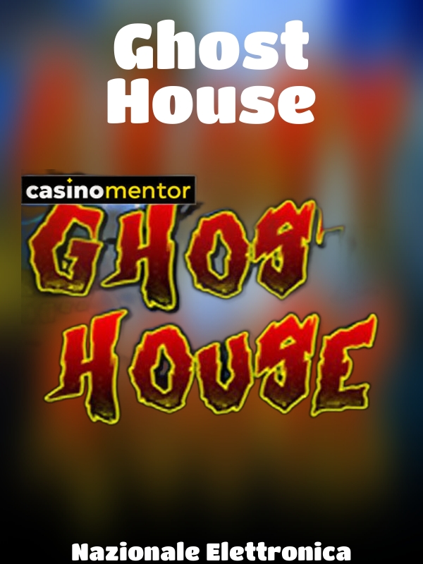 Ghost House slot Nazionale Elettronica