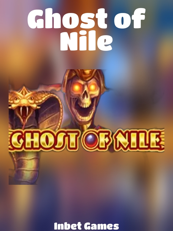 Ghost of Nile slot Inbet Games