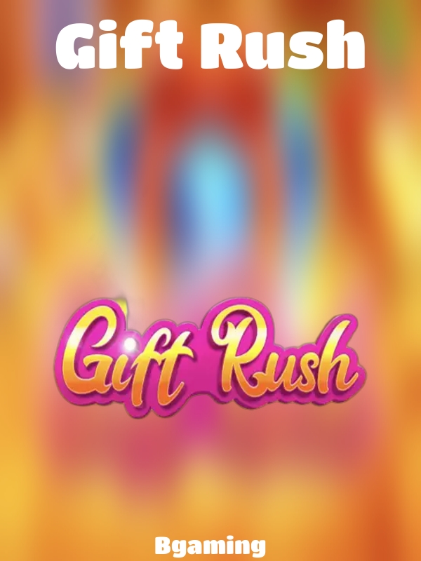 Gift Rush slot Bgaming