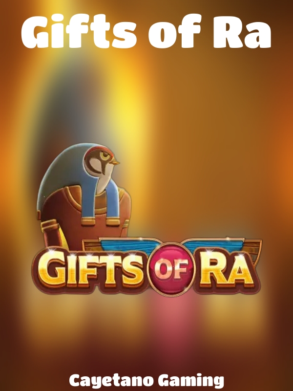 Gifts of Ra slot Cayetano Gaming