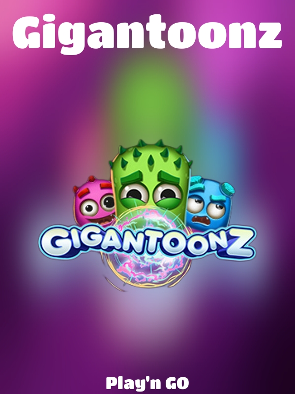 Gigantoonz slot Play'n GO