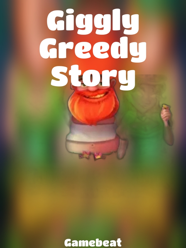 Giggly Greedy Story slot Gamebeat