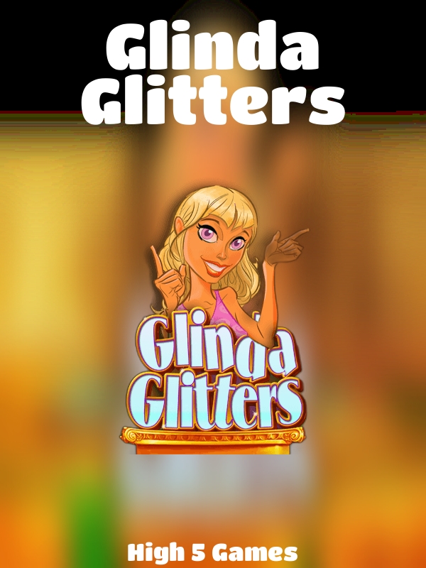 Glinda Glitters slot High 5 Games