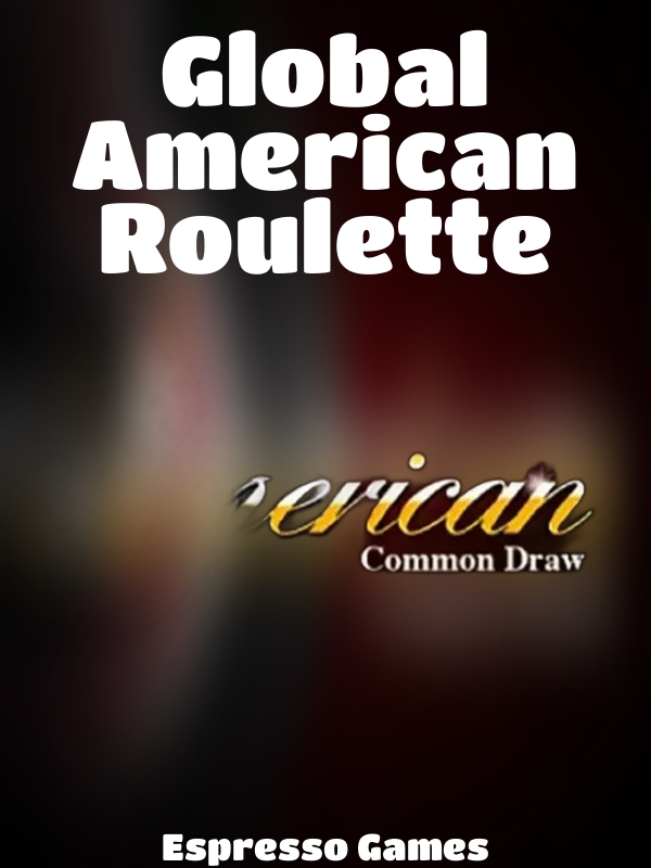 Global American Roulette slot Espresso Games