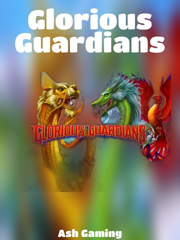 Glorious Guardians slot Ash Gaming