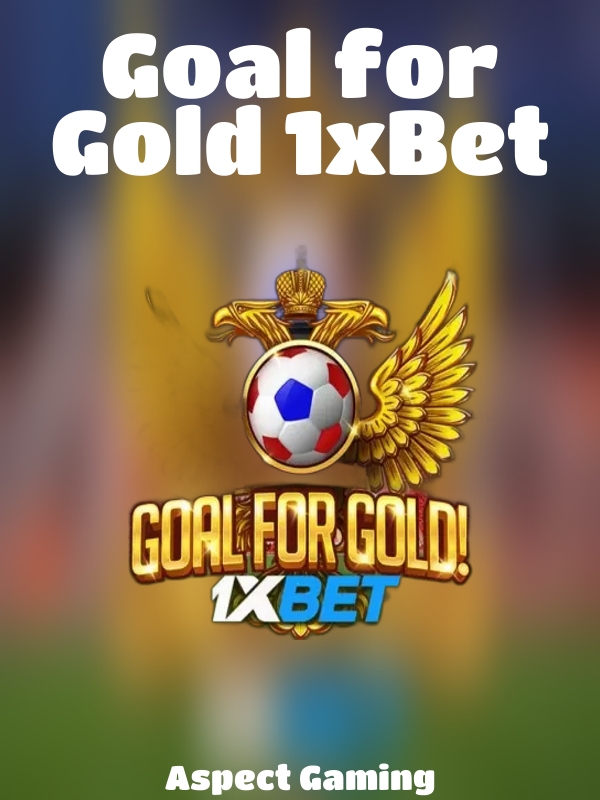 Goal for Gold 1xBet slot Aspect Gaming