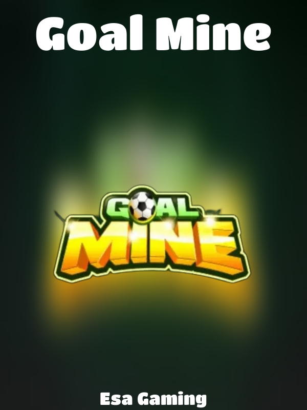 Goal Mine slot Esa Gaming