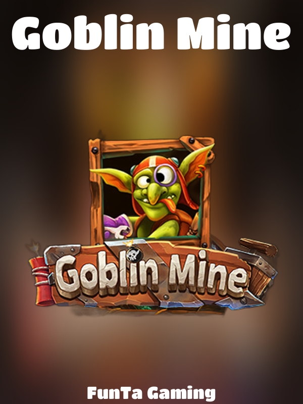 Goblin Mine slot FunTa Gaming