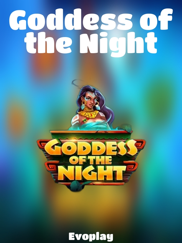 Goddess of the Night slot Evoplay