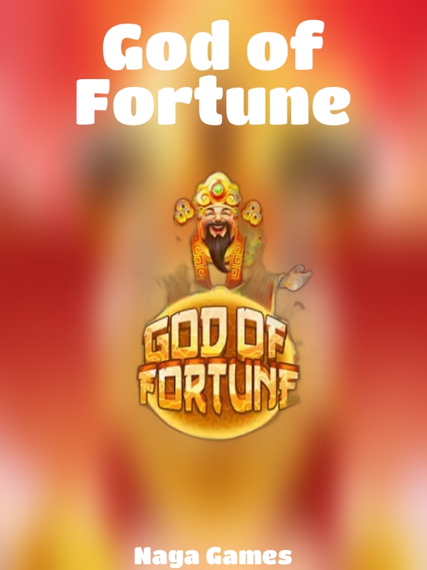 God of Fortune slot Naga Games