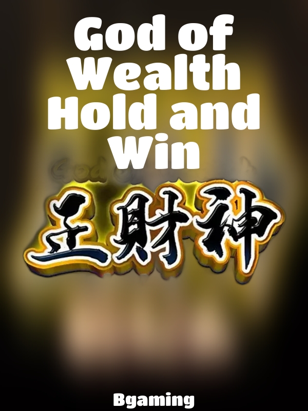 God of Wealth Hold and Win slot Bgaming