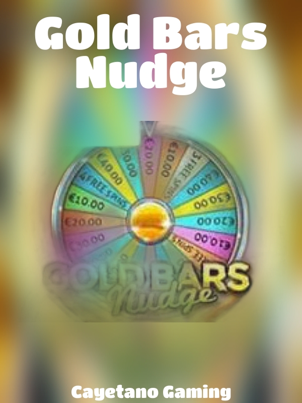 Gold Bars Nudge slot Cayetano Gaming