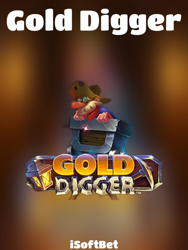 Gold Digger slot iSoftBet