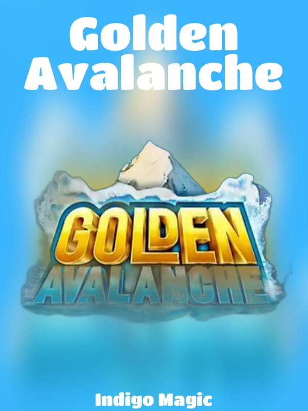 Golden Avalanche slot Indigo Magic