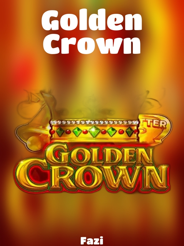 Golden Crown slot Fazi