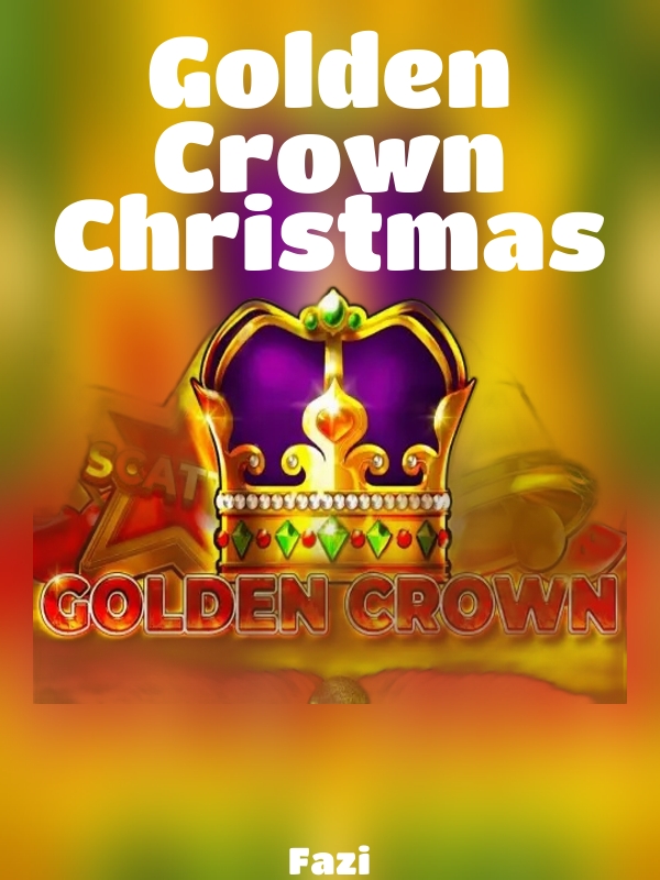 Golden Crown Christmas slot Fazi