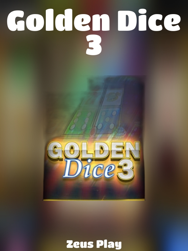 Golden Dice 3 slot Zeus Play