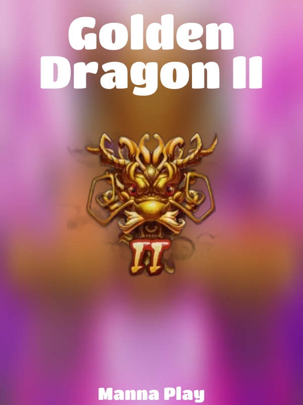 Golden Dragon II slot Manna Play