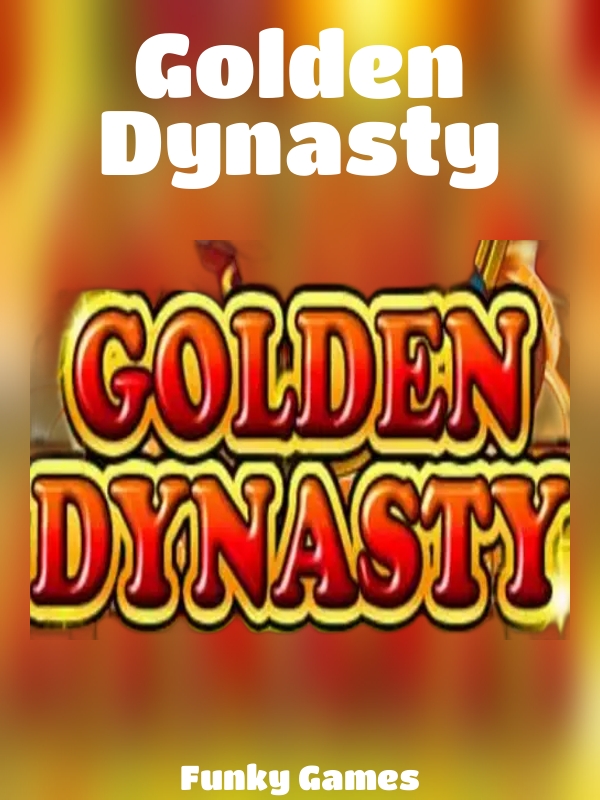 Golden Dynasty slot Funky Games