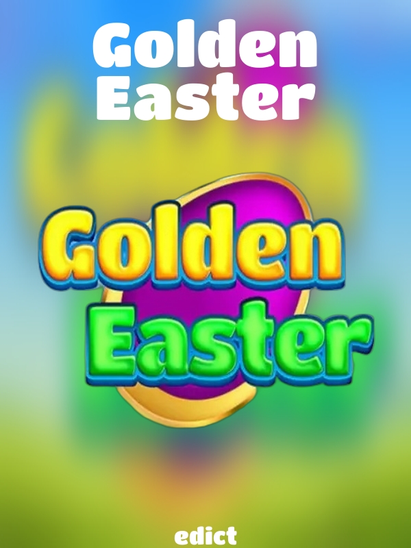 Golden Easter slot edict