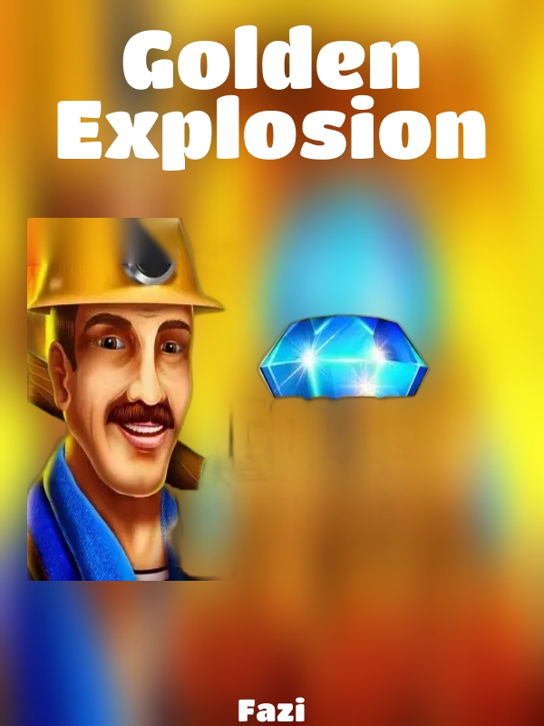 Golden Explosion slot Fazi