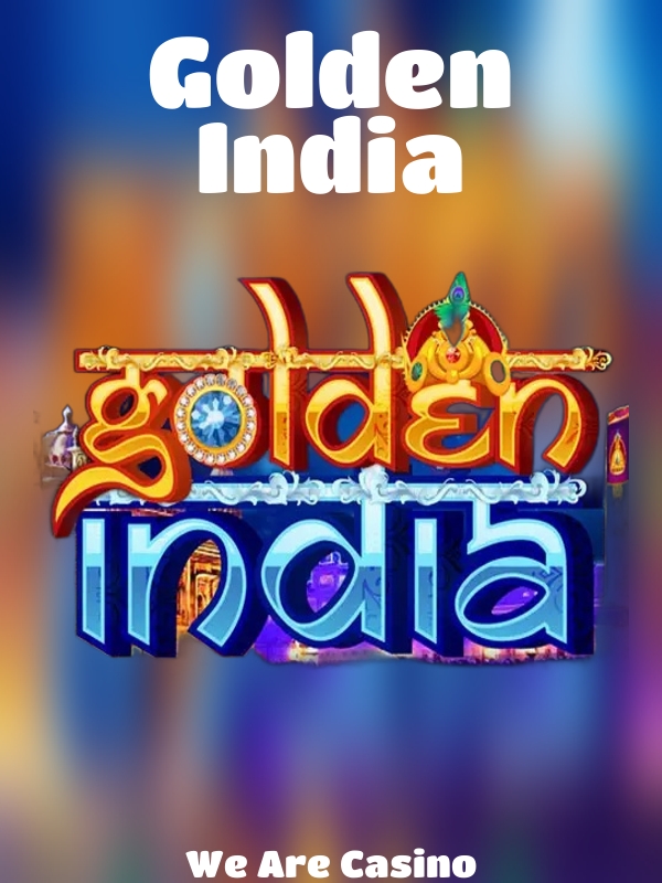 Golden India slot We Are Casino