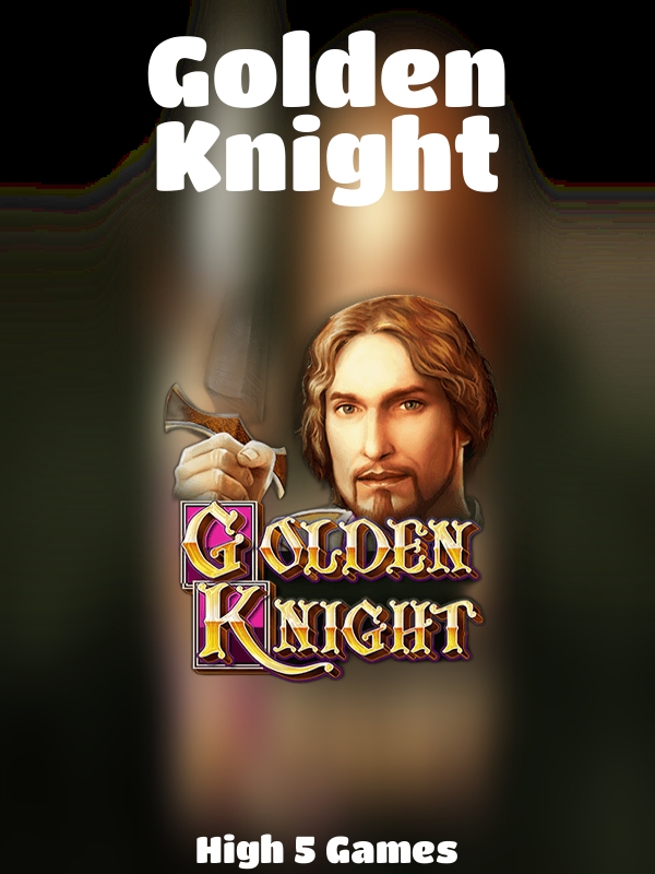 Golden Knight slot High 5 Games