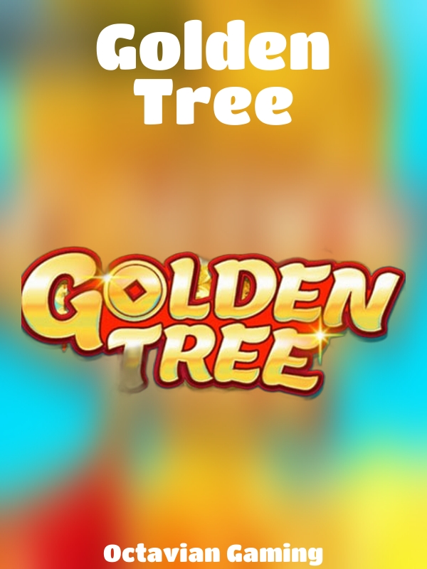 Golden Tree slot Octavian Gaming