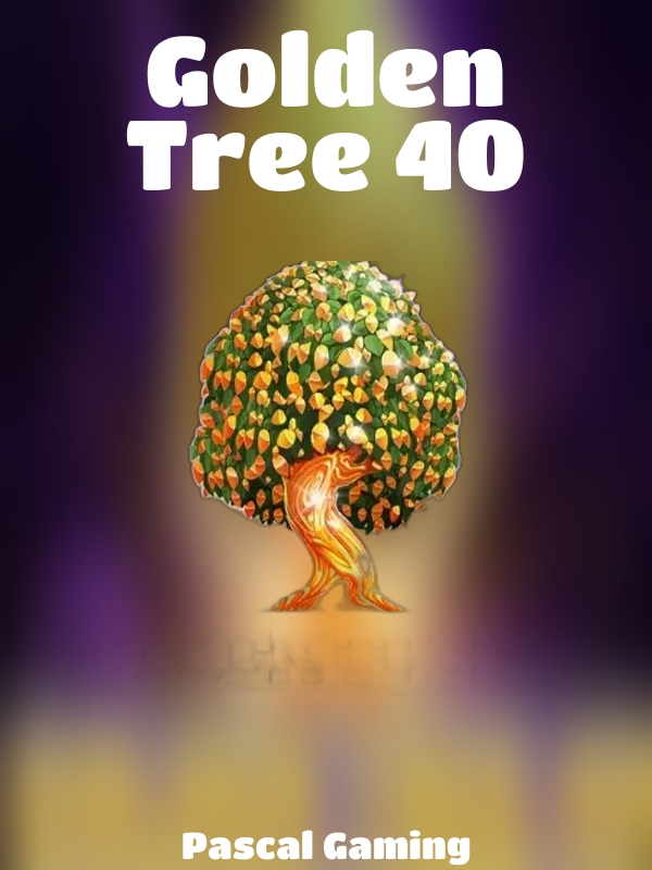 Golden Tree 40 slot Pascal Gaming