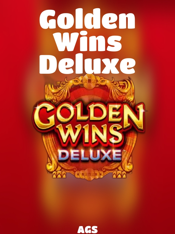 Golden Wins Deluxe slot AGS