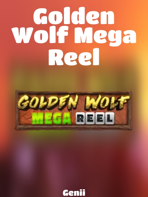 Golden Wolf Mega Reel slot Genii