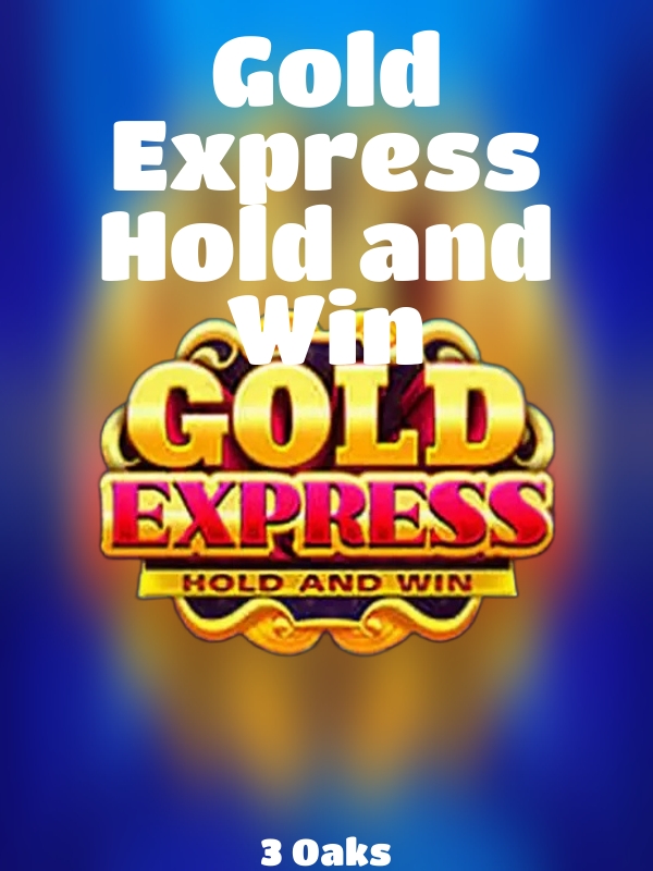 Gold Express Hold and Win slot 3 Oaks