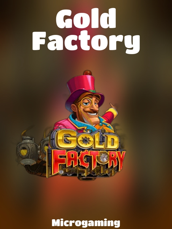 Gold Factory slot Microgaming