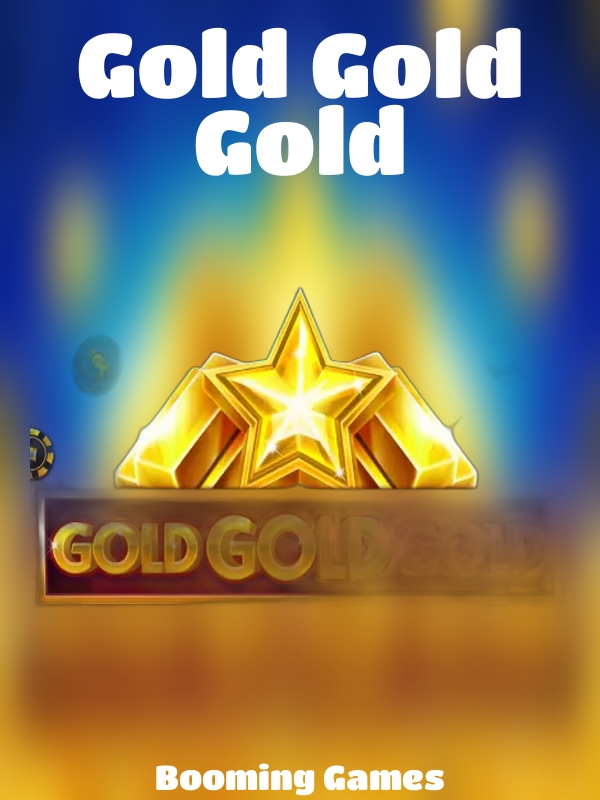 Gold Gold Gold slot Booming Games