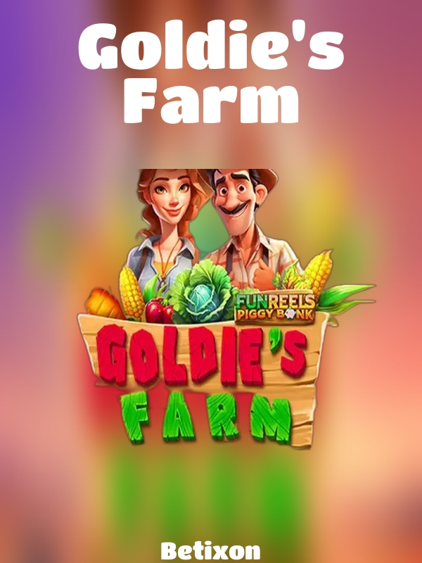 Goldie's Farm slot Betixon