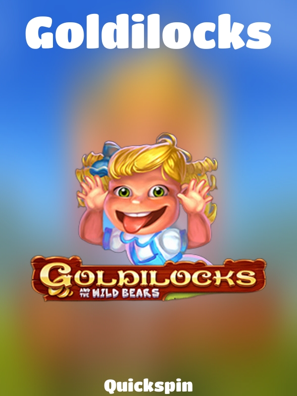 Goldilocks slot Quickspin