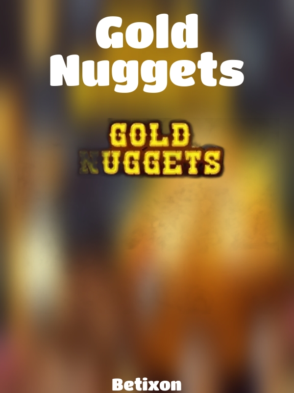 Gold Nuggets slot Betixon