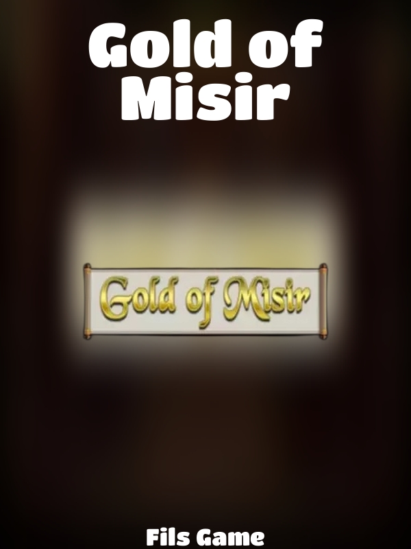 Gold of Misir slot Fils Game