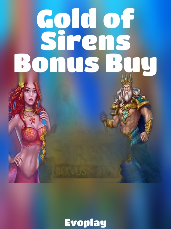 Gold of Sirens Bonus Buy slot Evoplay