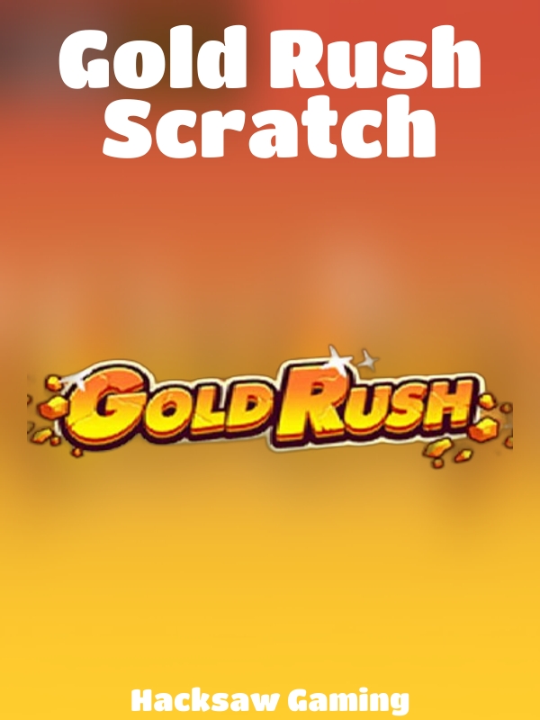 Gold Rush Scratch slot Hacksaw Gaming