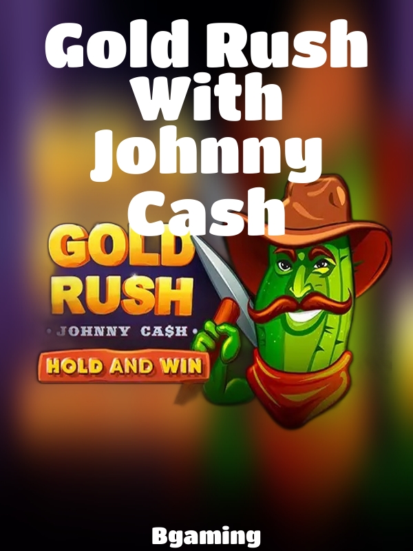 Gold Rush With Johnny Cash slot Bgaming