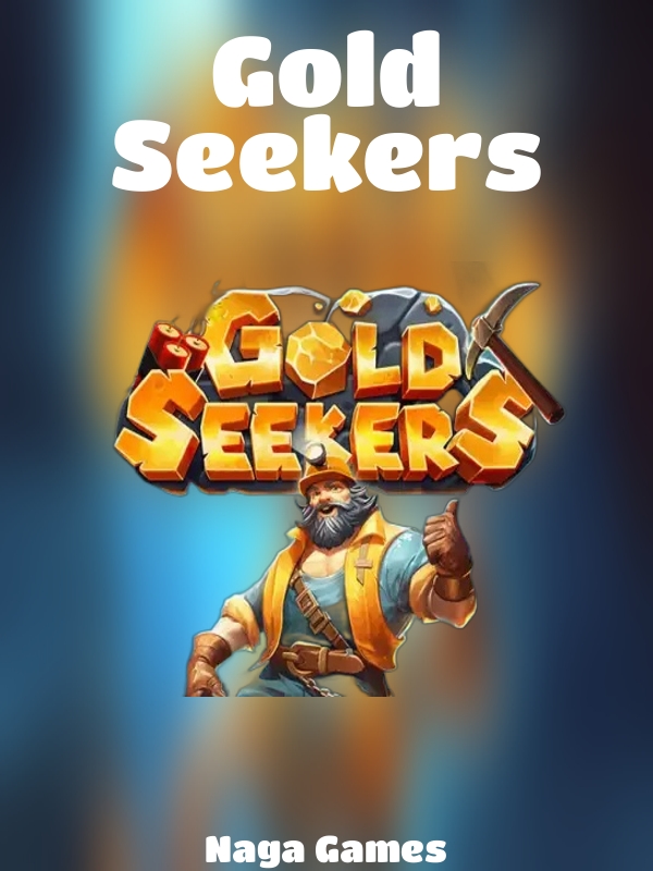 Gold Seekers slot Naga Games